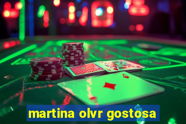 martina olvr gostosa